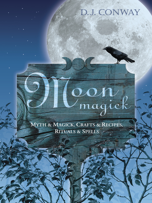 Title details for Moon Magick by D.J. Conway - Available